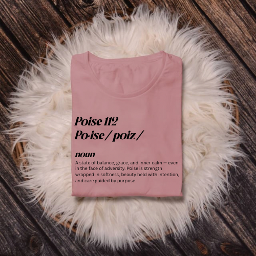 Poise 112 Tshirt